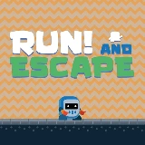 Run! and Escape